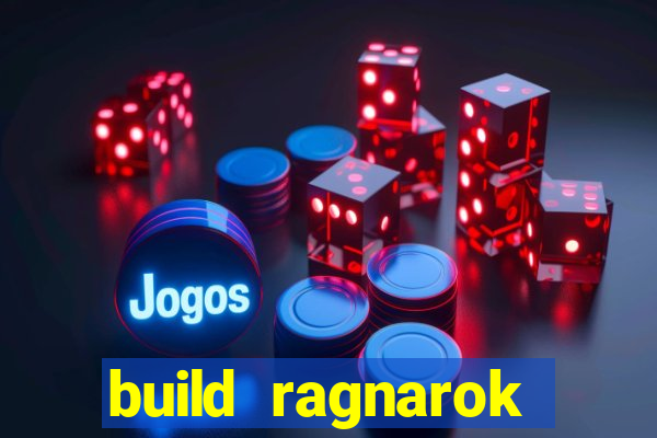 build ragnarok history reborn 1x